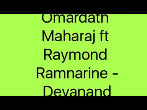 Omardath Maharaj ft Raymond Ramnarine Devanand