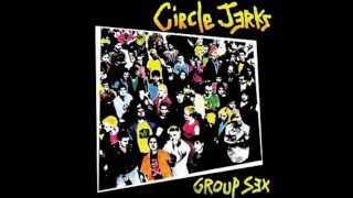 Circle Jerks - I Just Want Some Skank / Beverly Hills