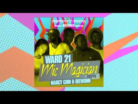 Ward 21 feat. Marcy Chin & DeeWunn - Mic Magician (Clean)
