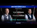 Mark Williams vs Hossein Vafaei - British Open Snooker 2023 - Semi-Final