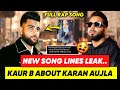 Karan Aujla 🔥 New Song Lines Leak - Khan Bhaini New Song | Kaur B | Karan Aujla New Song | Nowadays