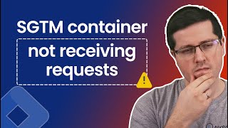 Server-side GTM container is not receiving requests? Here are the reasons