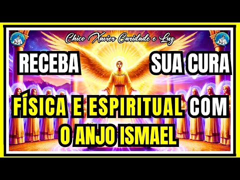 🕊 Ismael e os Espíritos de Luz | Passe Espiritual para Sua Cura Agora!