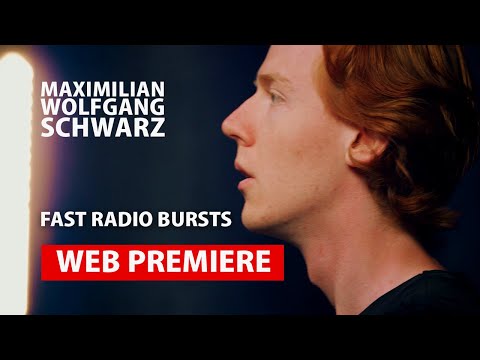 Fast Radio Bursts by Maximilian Wolfgang Schwarz