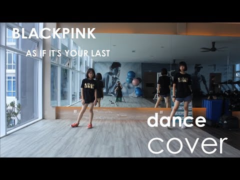 BLACKPINK - 마지막처럼 (As If It's Your Last) Dance Cover by IBL World School Student
