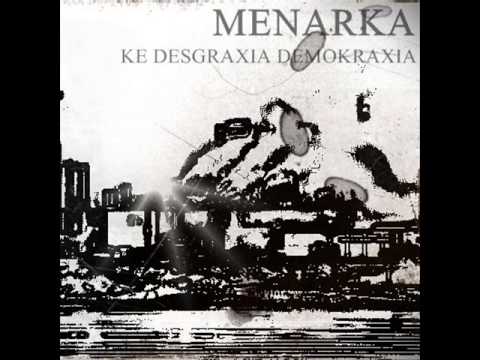 Menarka - Ke Desgraxia Demokraxia [2012] FULL ALBUM.