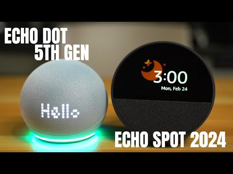 Amazon Echo Dot 5th generation vs Amazon Echo Spot 2024