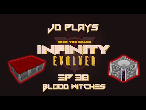 Blood Witches - FTB Infinity Evolved Let's Play EP038