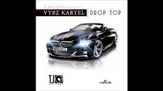 VYBZ KARTEL - DROP TOP - SINGLE - TJ RECORDS - 21ST HAPILOS DIGITAL