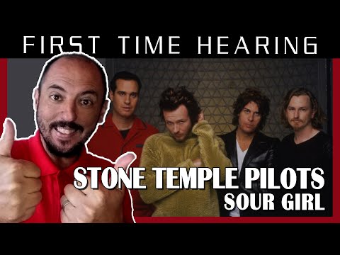 FIRST TIME HEARING STONE TEMPLE PILOTS - SOUR GIRL REACTION