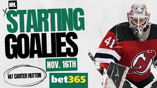 NHL Starting Goalies - Nov. 16th - w/Carter Hutton