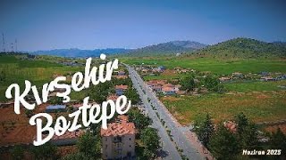 Kırşehir Boztepe Haziran 2025