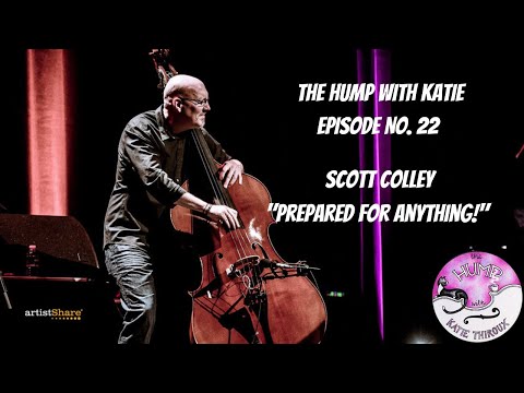 Episode No. 22 Scott Colley - Prepared For Anything