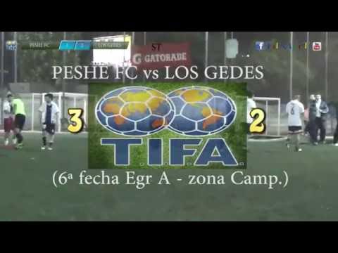 3 PESHE FC vs LOS GEDES 2 - 6ª fecha Egr A - zona Camp - 29-05-2016