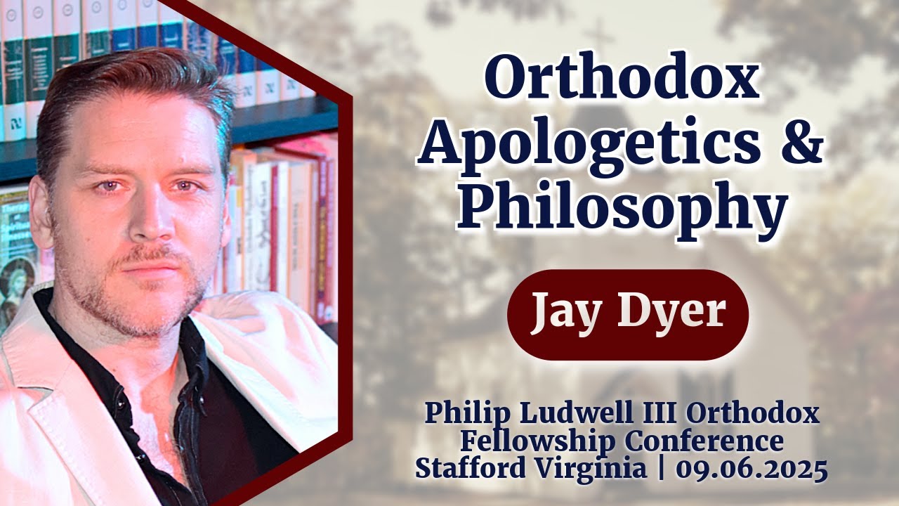 Orthodox Apologetics & Philosophy