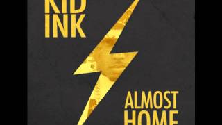 Kid Ink Ft YG &amp; Problem - Bad Ass (LA Remix) (Almost Home)