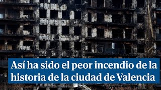 As ha sido el peor incendio de la historia de la ciudad de Valencia