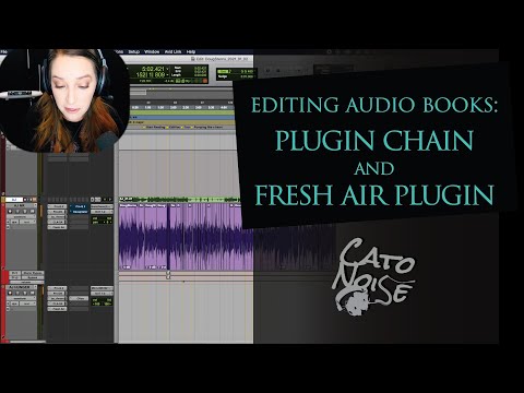 Editing Home Vocal Recordings: Cleaning up Audio, & Using “Fresh Air” Plugin (Podcasts, Audio Books)