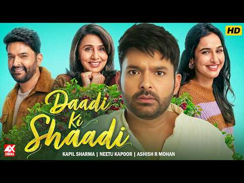 Daadi Ki Shaadi | Kapil Sharma | Neetu Kapoor | Ashish R Mohan | Latest Bollywood Comedy Movie 2026