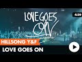 Love Goes On (Hillsong Young & Free) lyric ...