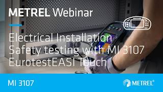 Electrical Installation Safety | Features and Applications | MI 3107 | Webinar
