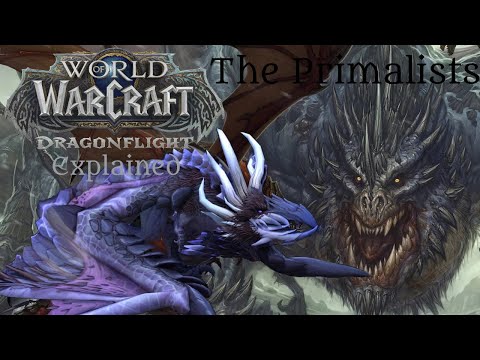 The Primalists | Wow:Dragonflight Explained