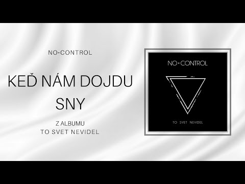 Igor Belaj a NoControl - Keď nám dojdu sny
