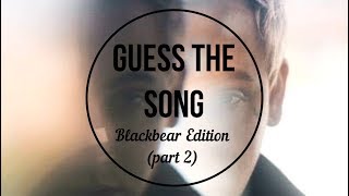 Guess the Song: Blackbear/Mat Musto Edition! (Part 2)