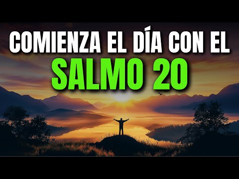 ORACIÓN DE LA MAÑANA SALMO 20 | PODEROSA ORACIÓN DE VICTORIA Y RESPUESTA EN EL DÍA DE LA ANGUSTIA