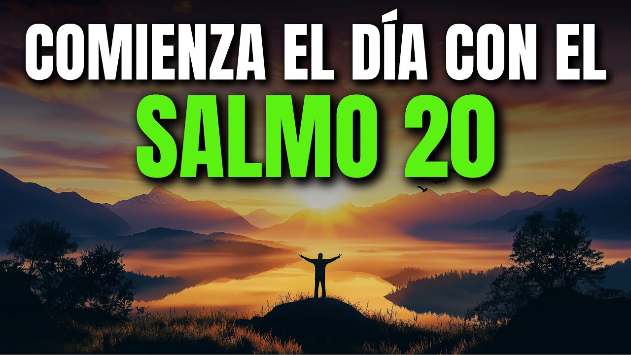 ORACIÓN DE LA MAÑANA SALMO 20 | PODEROSA ORACIÓN DE VICTORIA Y RESPUESTA EN EL DÍA DE LA ANGUSTIA