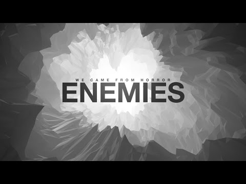 We Came From Horror - ENEMIES [2014]