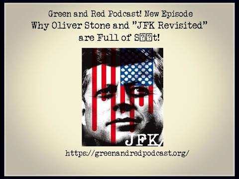 Why Oliver Stone and "JFK Revisited" are Full of S**t!