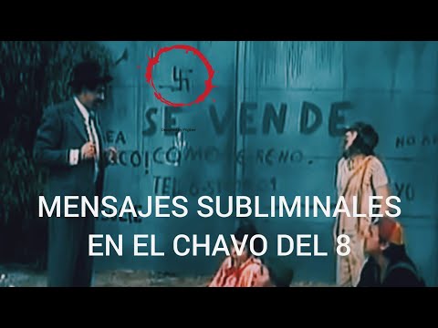 5 MENSAJES SUBLIMINALES EN EL CHAVO DEL 8