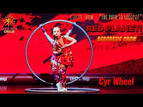 Debut. Acrobats – “Cyr Wheel”. Acrobatic show - “Red Planet!”