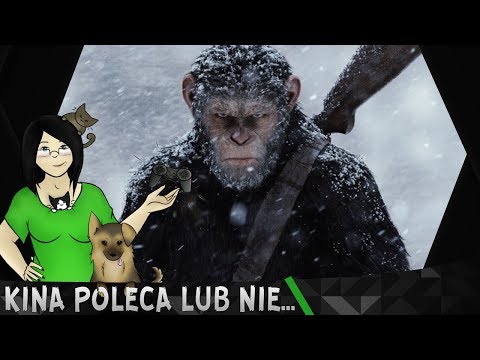 Wojna o planetę małp - Kina Poleca... lub nie #182