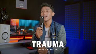 Download lagu TRAUMA - ELSYA FEAT. AAN STORY | (Cover By Andre Mastijan) mp3