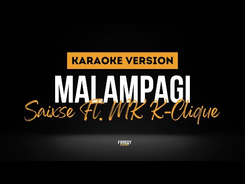 MALAMPAGI - Saixse X MK K-Clique (KARAOKE)