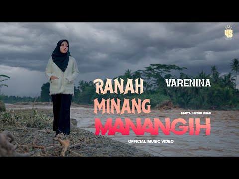 Varenina - RANAH MINANG MANANGIH [ Official Music Video ]