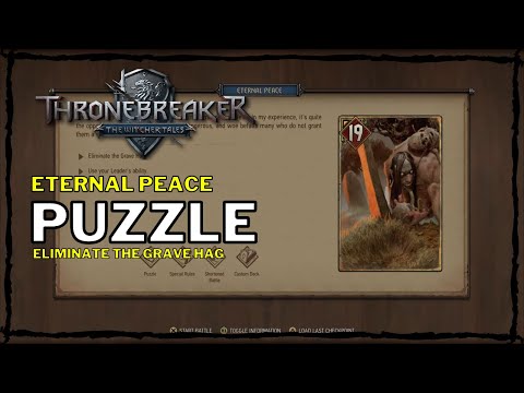 Thronebreaker: The Witcher Tales - Eternal Peace Puzzle [Eliminate the Grave Hag] (Angren)