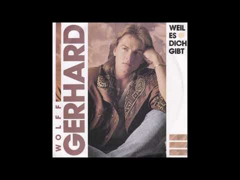 Wolff Gerhard - Weil es dich gibt
