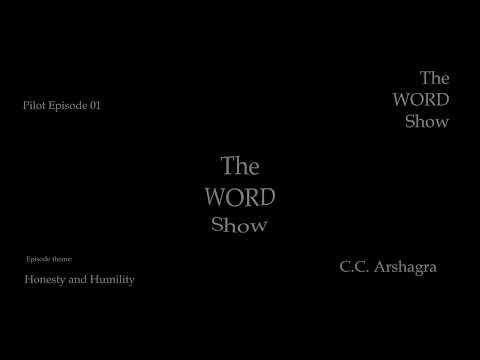 The WORD Show  E01 HONESTY & HUMILITY A creative, free form ROUND TABLE conversation