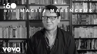 Maciej Maleńczuk - 60 with: