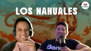 LOS NAHUALES