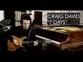 Craig David - 7 DAYS - Guitar Cover by Adam Lee ...