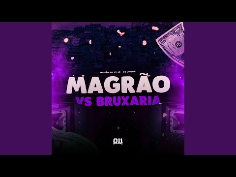 Magrão Vs Bruxaria