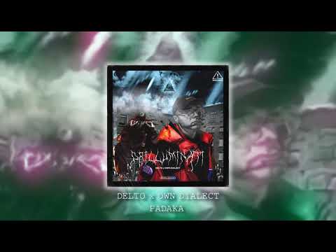 DELTO X OWN DIALECT - Padaka | Drilluminati EP #2