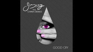 J Boog - Good Cry Ft. Chaka Demus (Single)