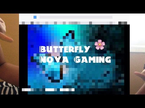 Welcome! | Butterfly Nova Gaming