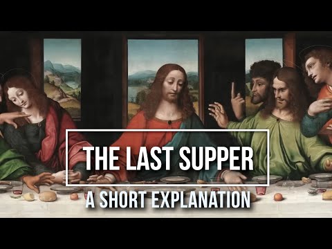 The Last Supper: Painting Explained in Short