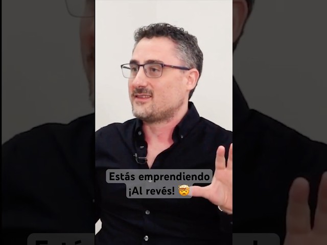 Lo más probable es que estés emprendiendo al revés: los emprendimientos no empiezan con inversión